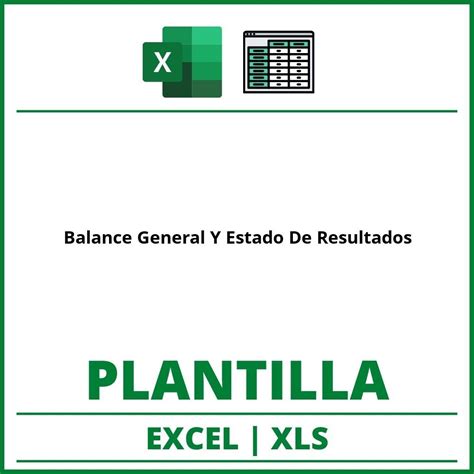 Formato De Balance General Y Estado De Resultados Excel Xls