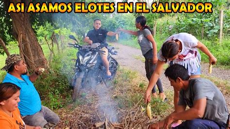 Asando Elotes A Les Tilo Del Campo Salvadore O P Youtube