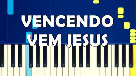 VENCENDO VEM JESUS 525 DA HARPA CRISTÃ TUTORIAL PIANO E TECLADO