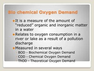 Biological Oxygen Demand Process And Explanation Pptx