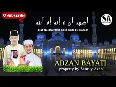 Adzan Bayyati Termerdu Di Dunia Mudah Ditiru Untuk Pemula Santuy Azan