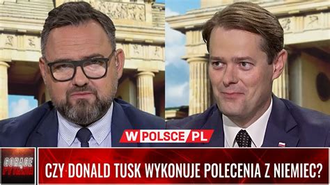 CZY DONALD TUSK WYKONUJE POLECENIA Z NIEMIEC YouTube