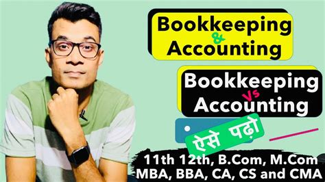 Bookkeeping And Accounting Book Keeping Vs Accounting Ca Pradeep