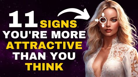 Signs You Re More Attractive Than You Think Youtube