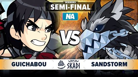 Guichabou Vs Sandstorm Winners Semi Final Trial Of Skadi Na V