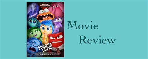Movie Review Inside Out 2 Becky Tyler Art And Photography
