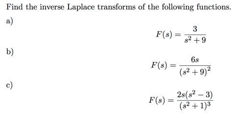 Solved Find The Inverse Laplace Transforms Of The Following Chegg