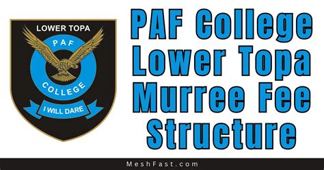 Paf College Lower Topa Fee Structure Murree