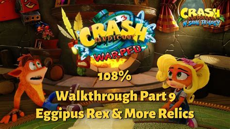 Crash Bandicoot 3 Warped N Sane Trilogy 108 Walkthrough Part 9