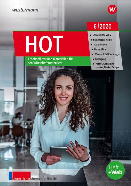 unterrichtsthemen HOT Arbeitsblätter und Materialien für Ihren Wirtschaftsunterricht Ausgabe