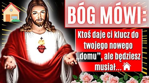 Zostałeś wybrany Bóg mówi Ktoś wręcza ci klucz do nowego domu