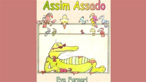 Assim Assado Eva Furnari História Infantil YouTube