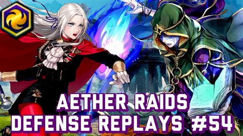 FEH Aether Raids Defense Replays 54 Dark Season YouTube