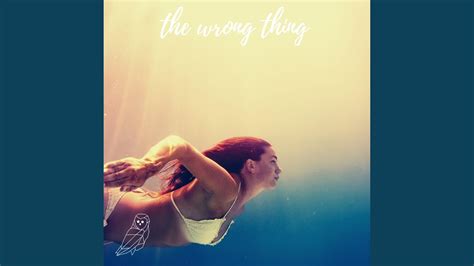 The Wrong Thing Feat Anthony Lazaro Youtube