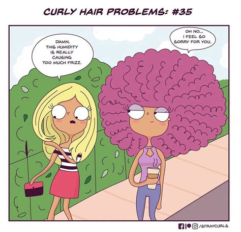 I Illustrated What Its Like Living With Curly Hair Curly Hair Problems Hair Jokes Curly