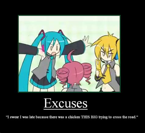 Excuses Motivational Poster Vocaloid Characters Vocaloid Funny