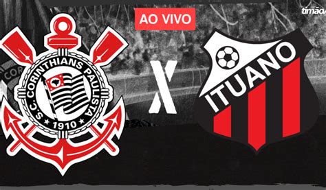 Corinthians X Ituano Ao Vivo Com Narração Pelo Paulistão