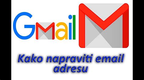 Kako Napraviti Email Nalog Ili Email Adresu Na Google Gmail Youtube