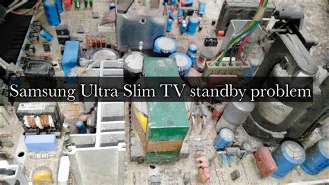 Samsung TV Ultra Slim Problem Samsung Ultra Slim Tv Standby Problem