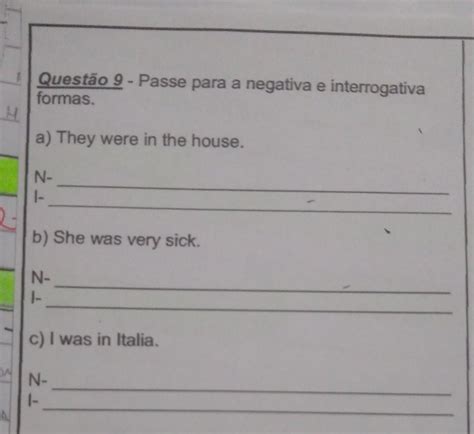 Passe Para As Formas Negativa E Interrogativa Braincp