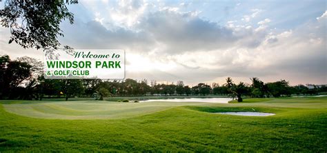 Welcome to Windsor Park and Golf Club