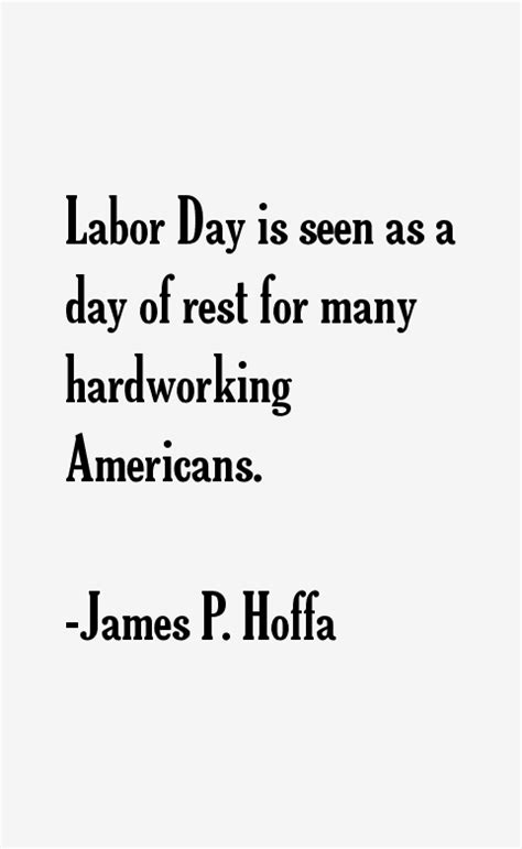 James P. Hoffa Quotes. QuotesGram