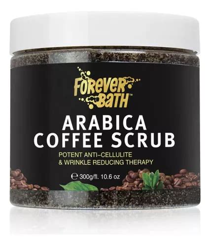 Forever Bath Exfoliante Corporal De Cafe Arabica Con Manteca Mercadolibre