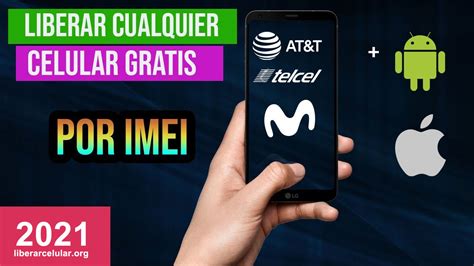 Como Liberar Un Movil Por Imei Gratis Actualizado Enero 2024