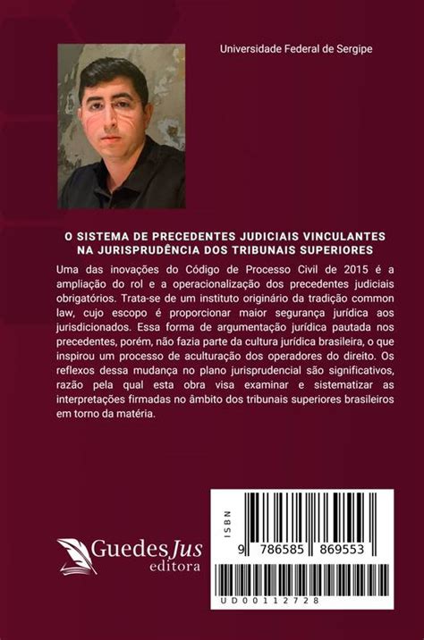 O Sistema De Precedentes Judiciais Vinculantes Na Jurisprud Ncia Dos