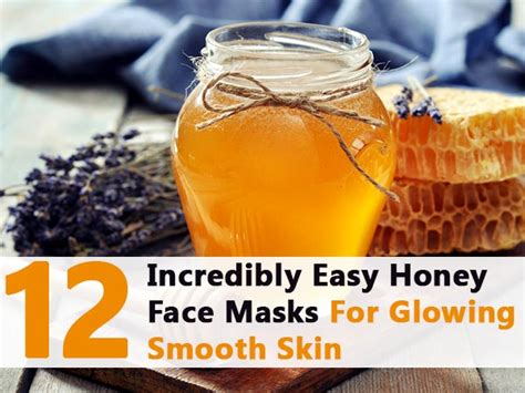 12 Incredibly Easy Honey Face Masks For Glowing Smooth Skin