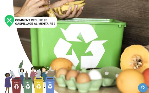 Gaspillage alimentaire comment réduire Meersens