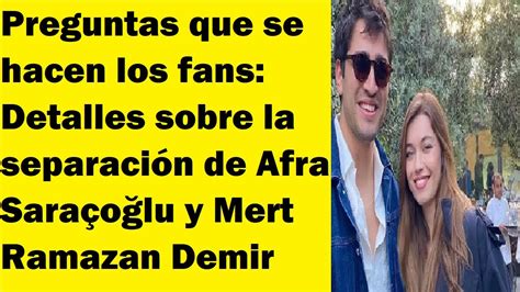 Preguntas que se hacen los fans Detalles sobre la separación de Afra