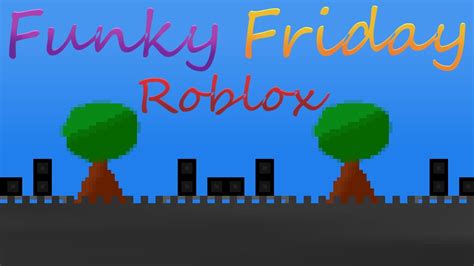 Playing Funky Friday With Viewers Funky Friday On Roblox Youtube