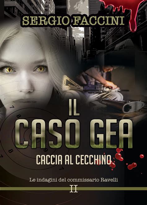 Buy Il Caso Gea Caccia Al Cecchino Unindagine Del Commissario