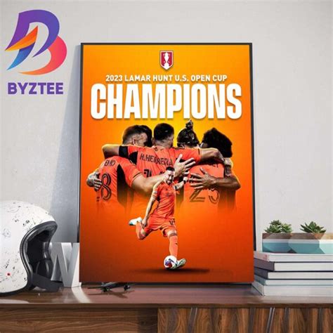 2023 Lamar Hunt US Open Cup Champions Are Houston Dynamo FC Wall Decor ...