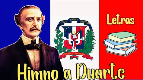 HIMNO A JUAN PABLO DUARTE LETRAS YouTube