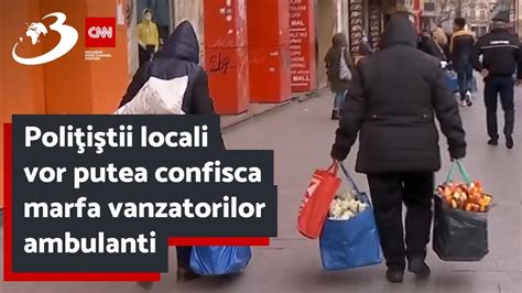 Poliţiştii locali vor putea confisca marfa vanzatorilor ambulanti