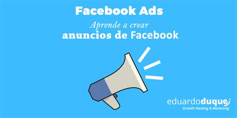 Facebook Ads Aprende A Crear Anuncios En Facebook