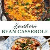 One Pan Cheesy Southern Bean Casserole The Seasoned Mom