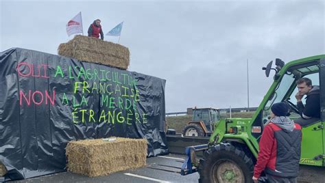 Agriculteurs En Col Re Des Manifestations Et Des Blocages Toujours En