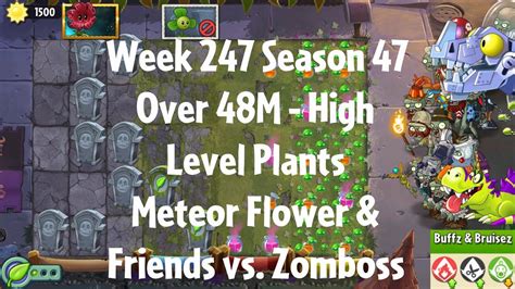 Over 48M Meteor Flower Vs Zomboss PvZ2 Arena Week 247 S47 High