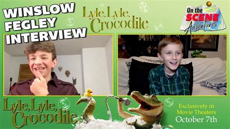 Winslow Fegley Interview Lyle Lyle Crocodile On The Scene Adventures