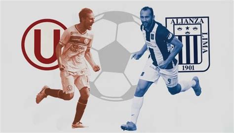 Universitario Vs Alianza Lima ¿por Qué Este Clásico Es Uno De Los Más