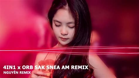 SIÊU PHẨM IN x ORB SAK SNEA REMIX AM REMIX FULL SET NHẠC HOT TIKTOK YouTube