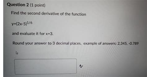 Solved Find Second Derivative Of The Function Y 7x3 3 −5x