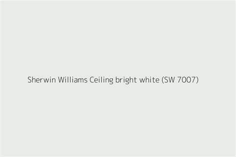 Sherwin Williams Ceiling Bright White Sw Color Hex Code