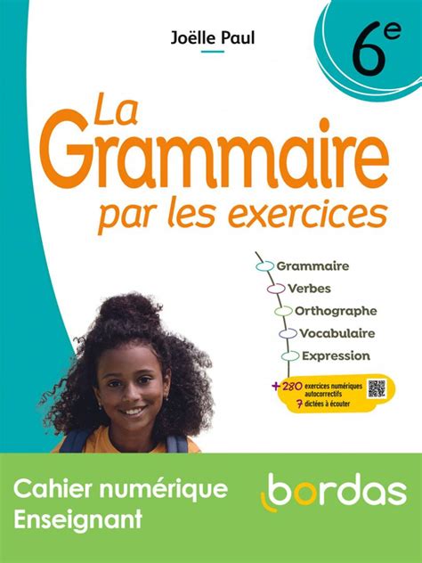 La Grammaire par les exercices 6e Cahier numérique enseignant Ed