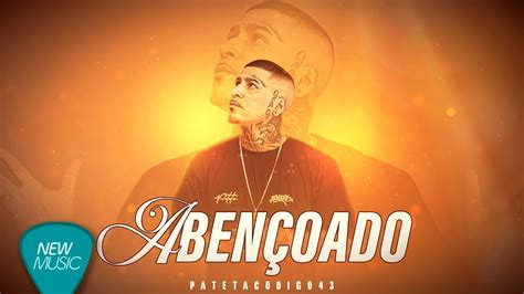 Pateta Código 43 Abençoado Clipe Oficial YouTube