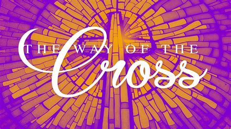 The Way Of The Cross – Mt. Zion Wesleyan Church