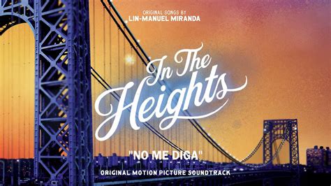 No Me Diga In The Heights Motion Picture Soundtrack Official Audio